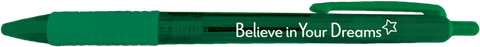 Believe in Your Dreams Translucent Pen